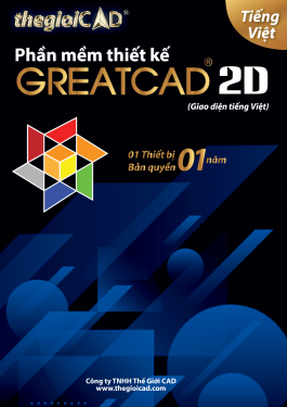 Phần mềm thiết kế GreatCAD phiên bản tiêu chuẩn năm 2024 - Giao diện tiếng Việt (CD/09/2023)